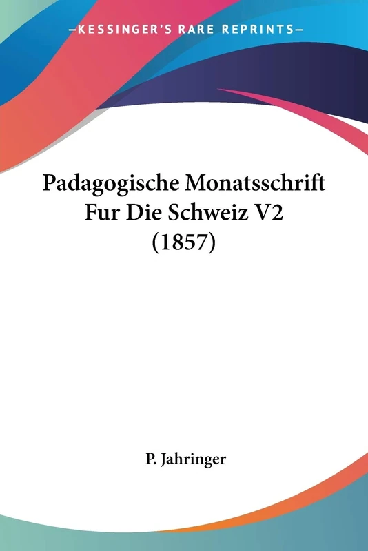 Padagogische Monatsschrift Fur Die Schweiz V2 (1857) - Image 1