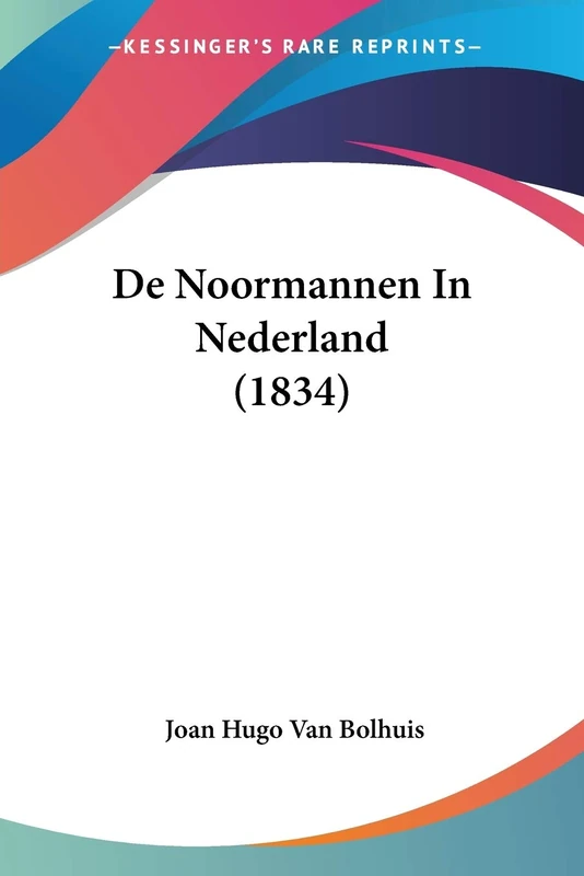 De Noormannen In Nederland (1834)