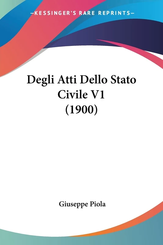 Degli Atti Dello Stato Civile V1 (1900)