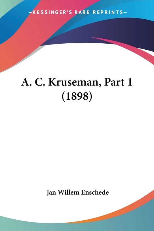 A. C. Kruseman, Part 1 (1898)