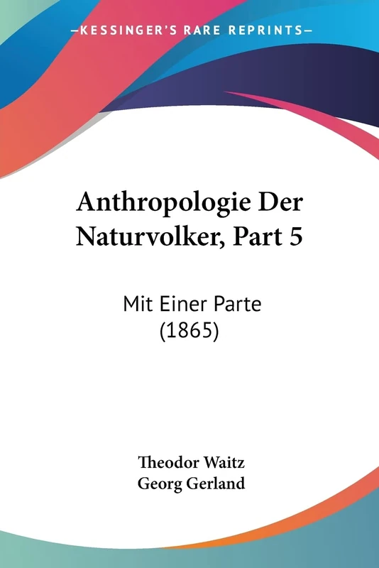 Anthropologie Der Naturvolker, Part 5: Mit Einer Parte (1865) - Image 1