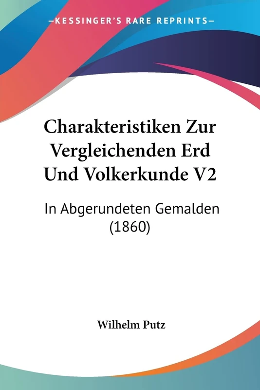Charakteristiken Zur Vergleichenden Erd Und Volkerkunde V2: In Abgerundeten Gemalden (1860)