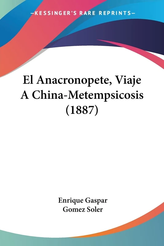 El Anacronopete, Viaje A China-Metempsicosis (1887) - Image 1