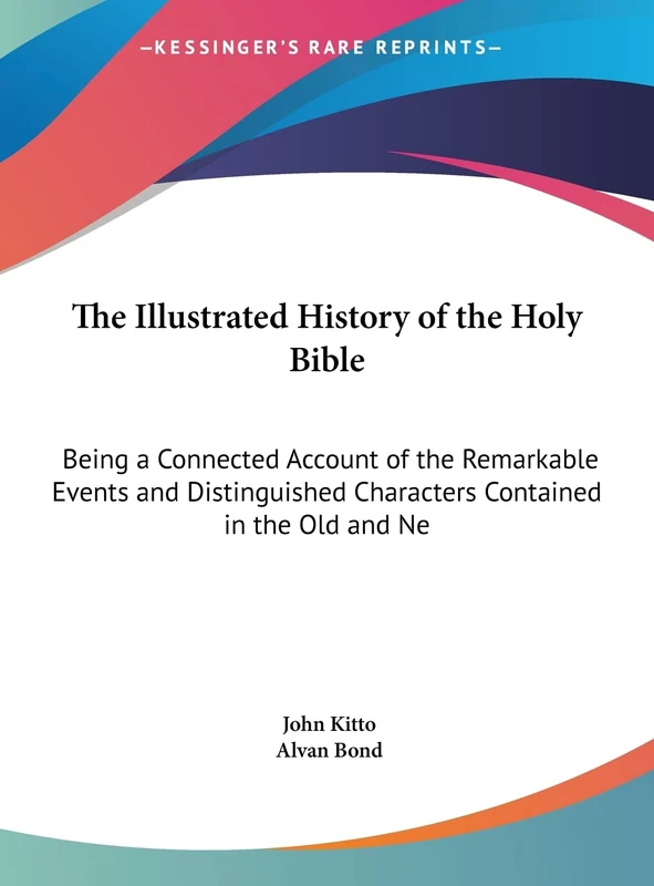 The Illustrated History of the Holy Bible: Being a Connected Account of the Remarkable Events and Distinguished Characters Contained in the Old and Ne - Image 1