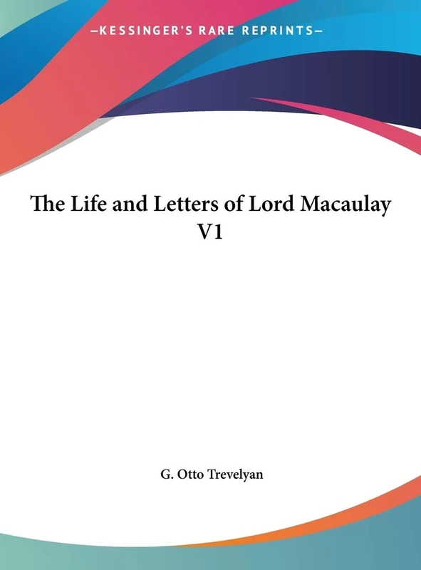 The Life And Letters Of Lord Macaulay V1 (LARGE PRINT EDITION)