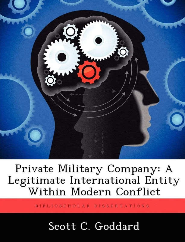 Private Military Company: A Legitimate International Entity Within Modern Conflict