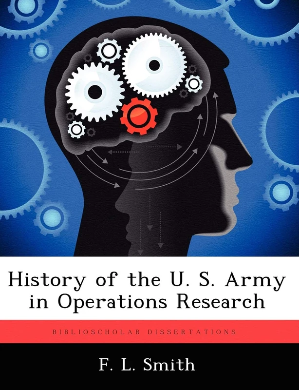History of the U. S. Army in Operations Research