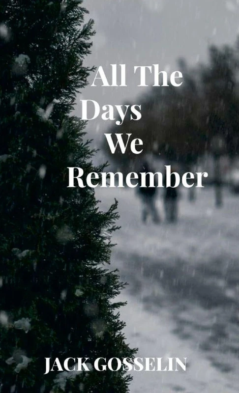all the Days We Remember