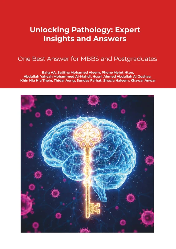 Unlocking Pathology: Expert Insights and Answers: One Best Answer for MBBS and Postgraduates - Image 1