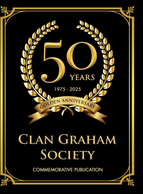 Clan Graham Society 50th Anniversary Yearbook PREMIUM