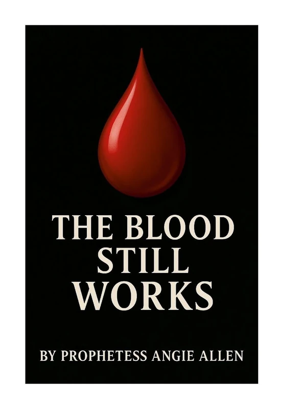 The Blood Still Works: Not Easily Broken