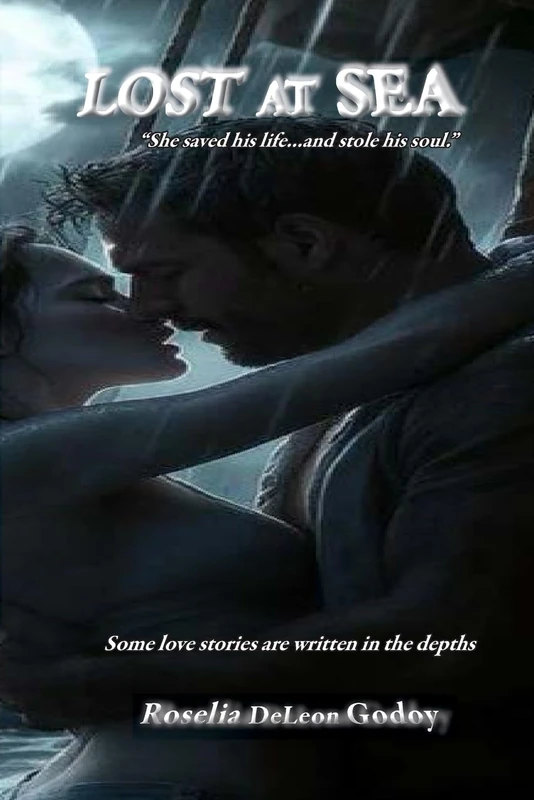Lost At Sea: "She saved his life...and stole his soul."