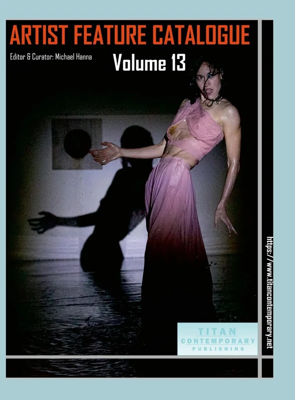 Artist Feature Catalogue: Volume 13 (International Edition): published by Titan Contemporary