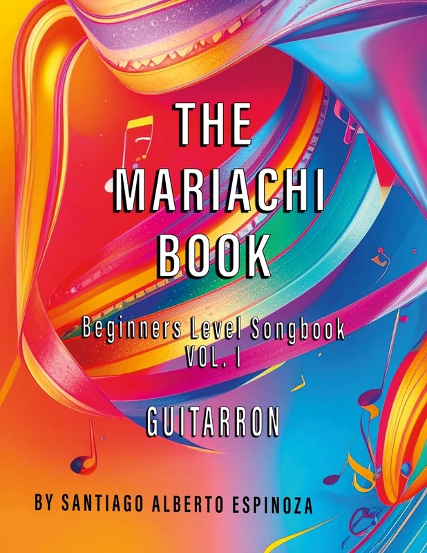 The Mariachi Book Vol. 1 Guitarron Beginners: Vol. 1 - Guitarron