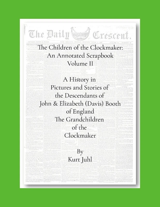 Children of the Clockmaker: An Annotated Scrapbook vol. 2 The Grandchildren of the Clockmaker