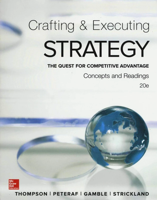 Crafting and Executing Strategy: Concepts and Readings