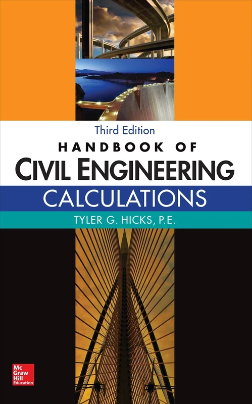 Handbook of Civil Engineering Calculations, Third Edition (MECHANICAL ENGINEERING)