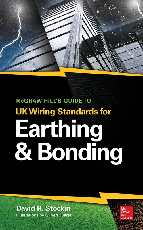 McGraw-Hill's Guide to UK Wiring Standards for Earthing & Bonding (ELECTRONICS)