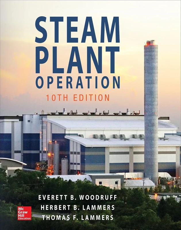 Steam Plant Operation, 10th Edition (MECHANICAL ENGINEERING)