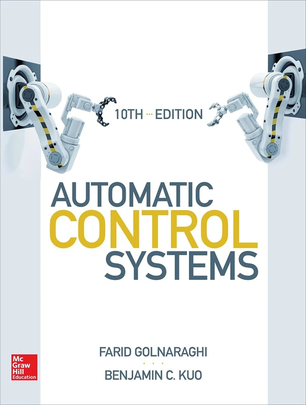 Automatic Control Systems, Tenth Edition (MECHANICAL ENGINEERING)