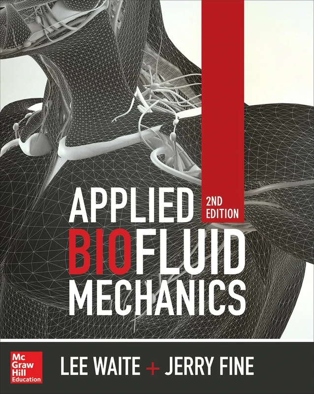 Applied Biofluid Mechanics, Second Edition (MECHANICAL ENGINEERING)