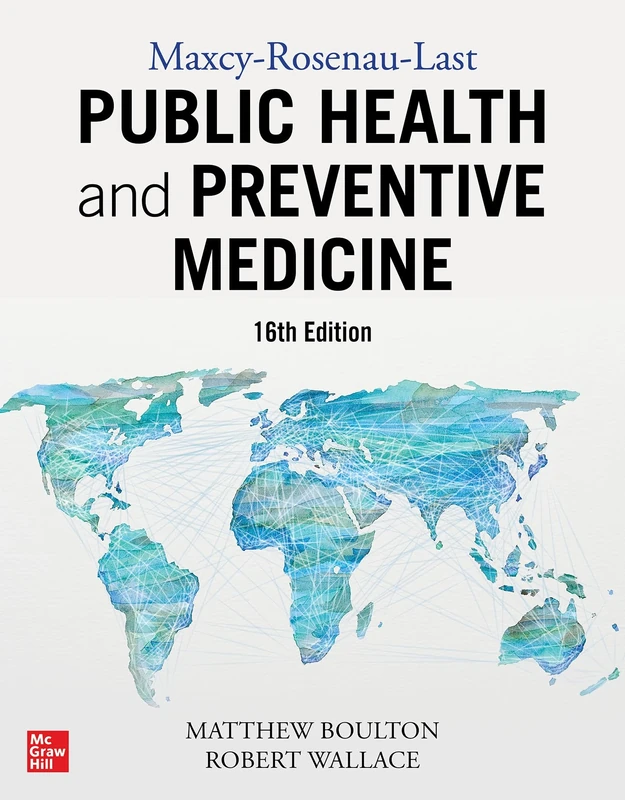 Maxcy-Rosenau-Last Public Health and Preventive Medicine, Sixteenth Edition
