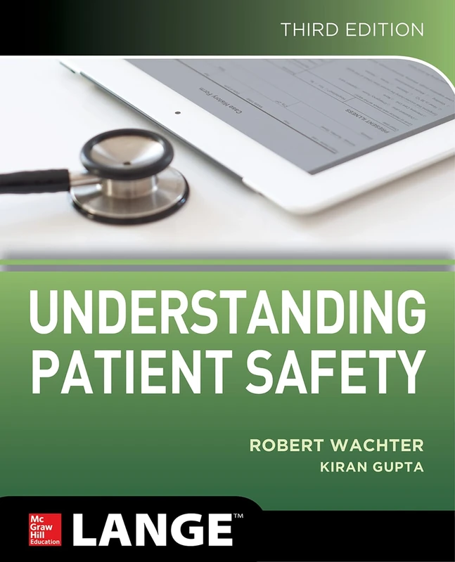 Understanding Patient Safety, Third Edition (INTERNAL MEDICINE)