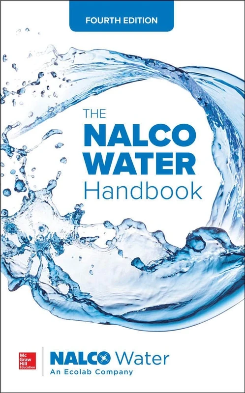 The NALCO Water Handbook, Fourth Edition (P/L CUSTOM SCORING SURVEY)