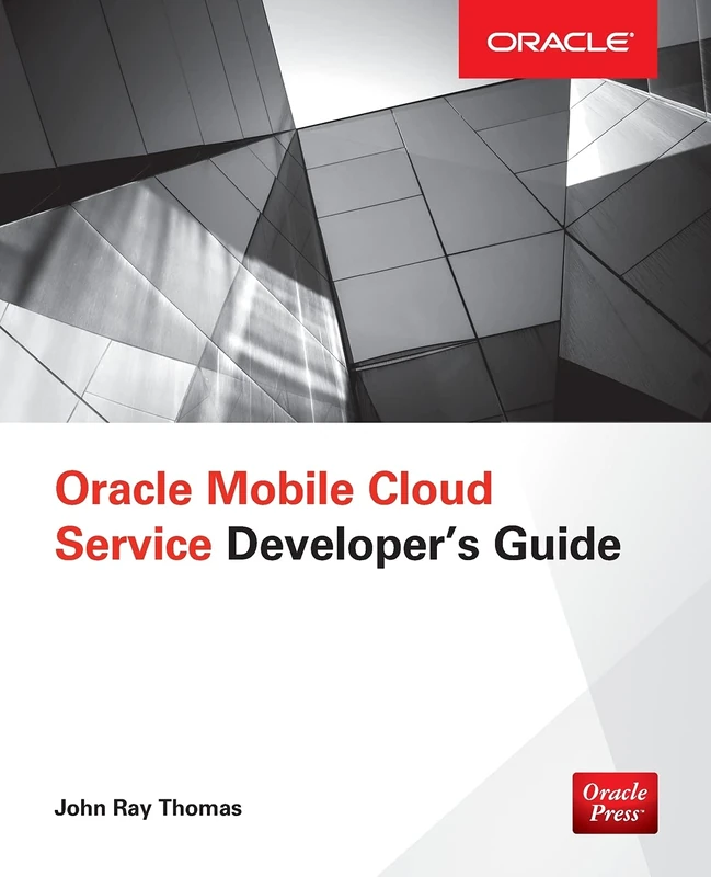 Oracle Mobile Cloud Service Developer's Guide (DATABASE & ERP - OMG)