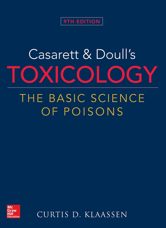 Casarett & Doull's Toxicology: The Basic Science of Poisons, Ninth Edition (PHARMACOLOGY)