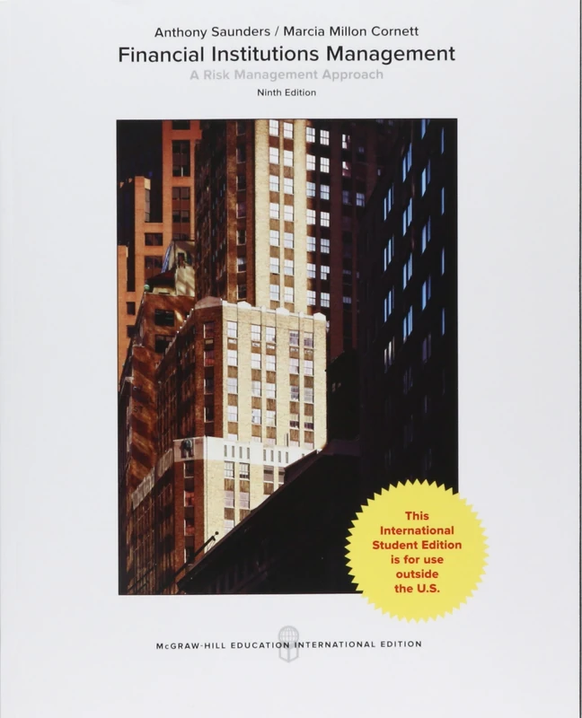 Financial Institutions Management: A Risk Management Approach (COLLEGE IE OVERRUNS)