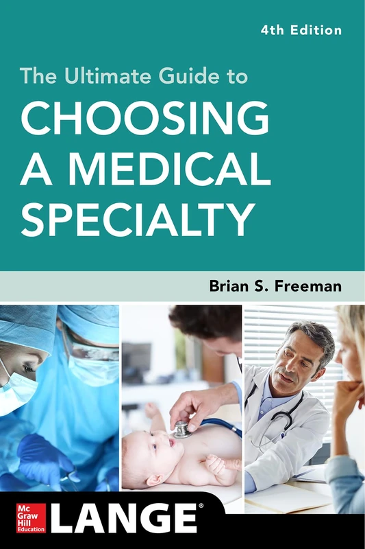 The Ultimate Guide to Choosing a Medical Specialty, Fourth Edition (A & L REVIEW)