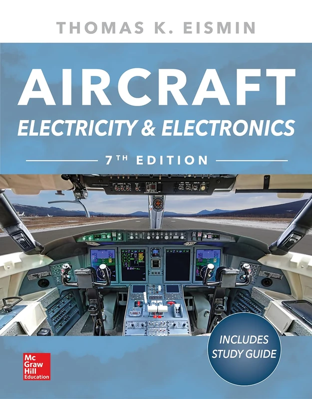 Aircraft Electricity and Electronics, Seventh Edition: Includes Study Guide (AVIATION)