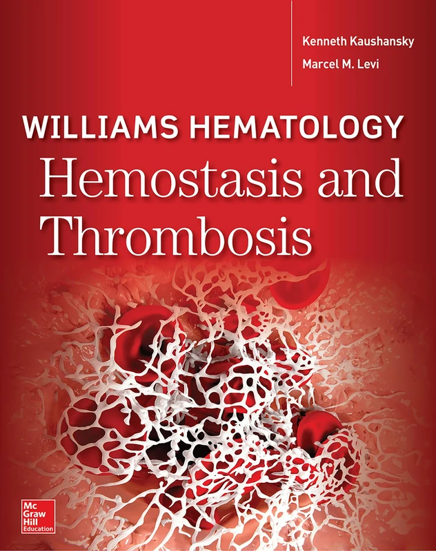 Williams Hematology Hemostasis and Thrombosis (HEMATOLOGY/ONCOLOGY)