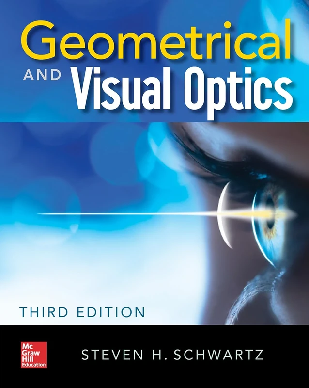 Geometrical and Visual Optics, Third Edition: A Clinical Introduction (OPTOMETRY)