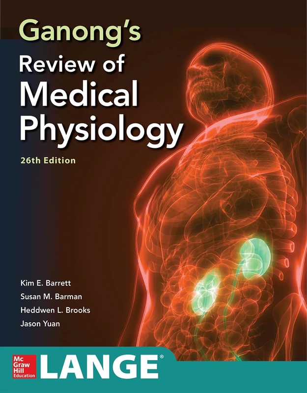 Ganong's Review of Medical Physiology, Twenty Sixth Edition (A & L LANGE SERIES)