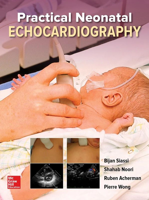 Practical Neonatal Echocardiography (PEDIATRICS)