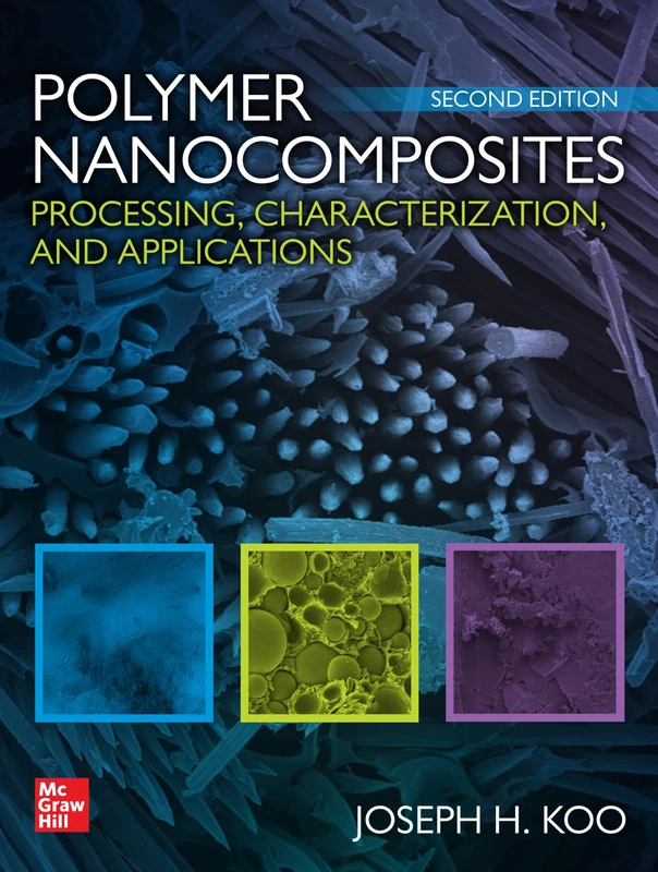 Polymer Nanocomposites: Processing, Characterization, and Applications, Second Edition (MECHANICAL ENGINEERING) - Image 1