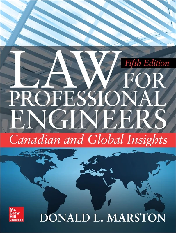 Law for Professional Engineers: Canadian and Global Insights, Fifth Edition (P/L CUSTOM SCORING SURVEY)