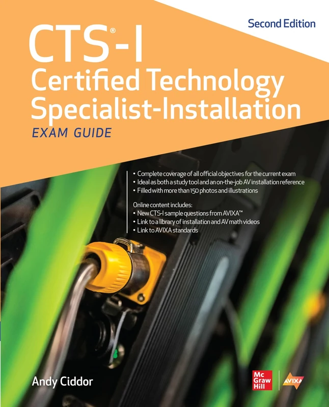 CTS-I Certified Technology Specialist-Installation Exam Guide, Second Edition (CERTIFICATION & CAREER - OMG)