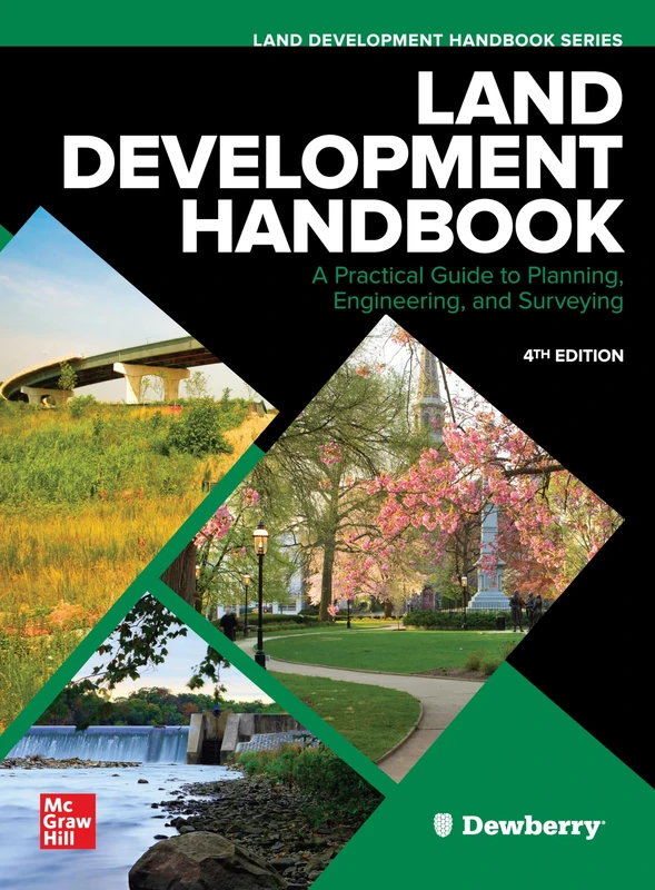 Land Development Handbook, Fourth Edition: A Practical Guide to Planning, Engineering, and Surveying (P/L CUSTOM SCORING SURVEY)