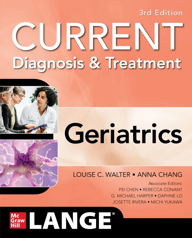 Current Diagnosis and Treatment: Geriatrics, 3/e (A & L LANGE SERIES)