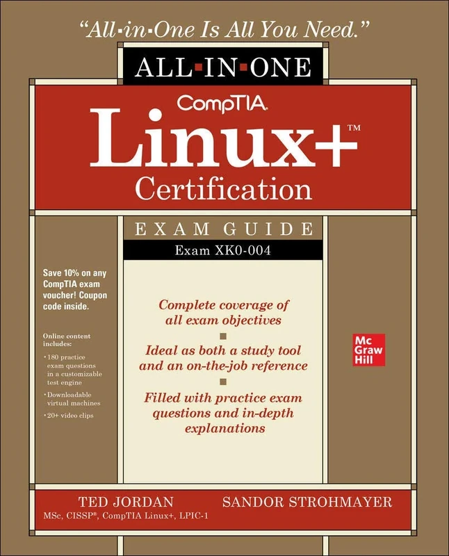 CompTIA Linux+ Certification All-in-One Exam Guide: Exam XK0-004 (CERTIFICATION & CAREER - OMG)