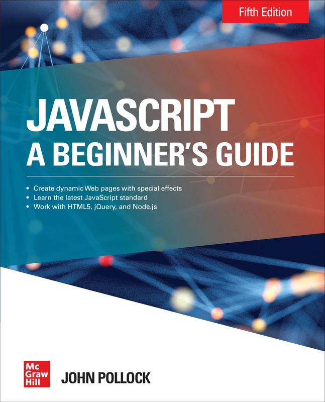 JavaScript: A Beginner's Guide, Fifth Edition (PROGRAMMING & WEB DEV - OMG)