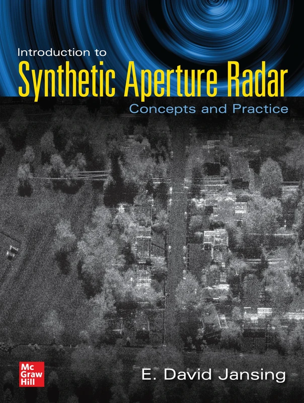 Introduction to Synthetic Aperture Radar: Concepts and Practice (ELECTRONICS)