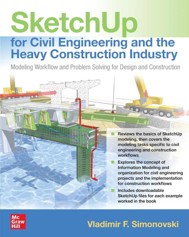 SketchUp for Civil Engineering and the Heavy Construction Industry: Modeling Workflow and Problem Solving for Design and Construction (P/L CUSTOM SCORING SURVEY)