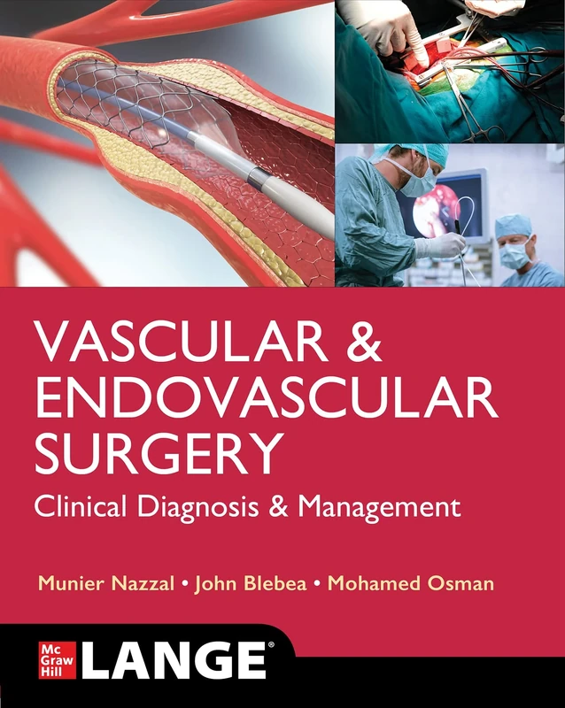 LANGE Vascular and Endovascular Surgery: Clinical Diagnosis and Management (Lange Medical Book)