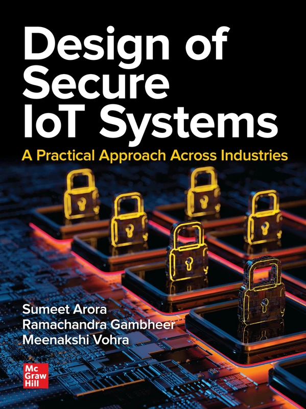 Design of Secure IoT Systems: A Practical Approach Across Industries (ELECTRONICS)