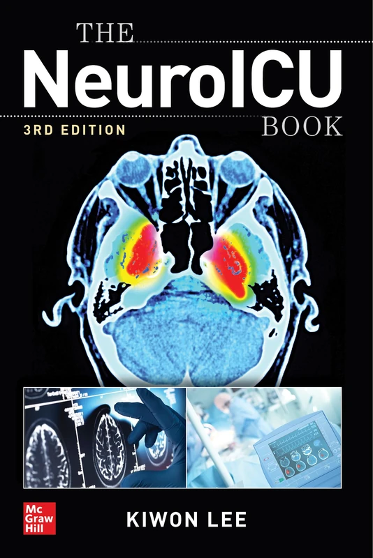 The NeuroICU Book, Third Edition