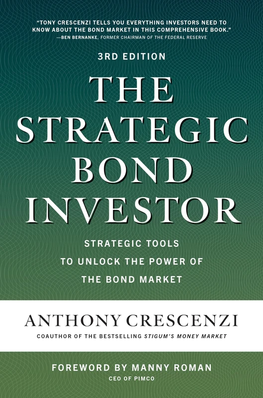 The Strategic Bond Investor, Third Edition: Strategic Tools to Unlock the Power of the Bond Market (BUSINESS BOOKS)